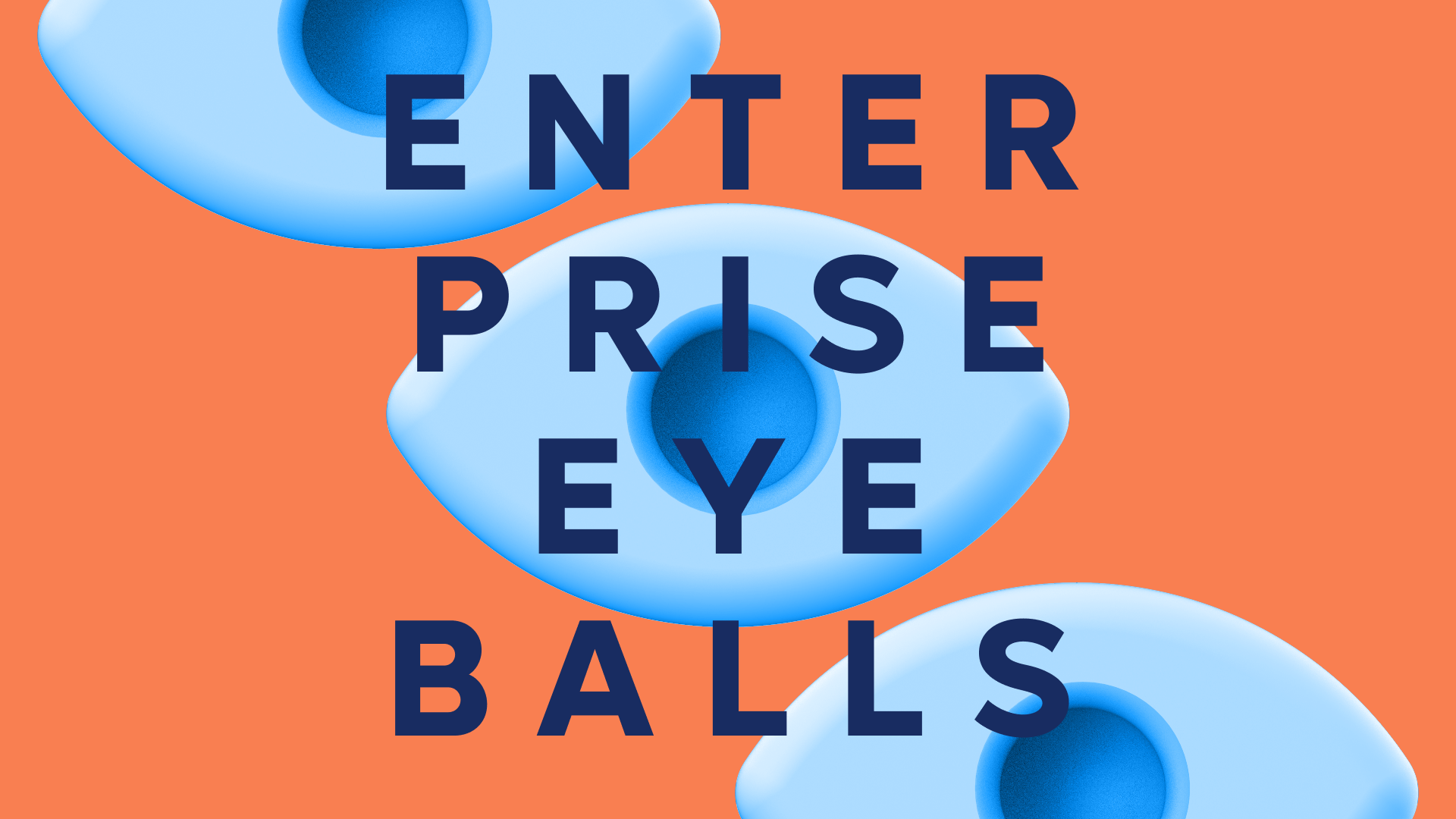 featured image:Enterprise Eyeballs Brand and Motion Design